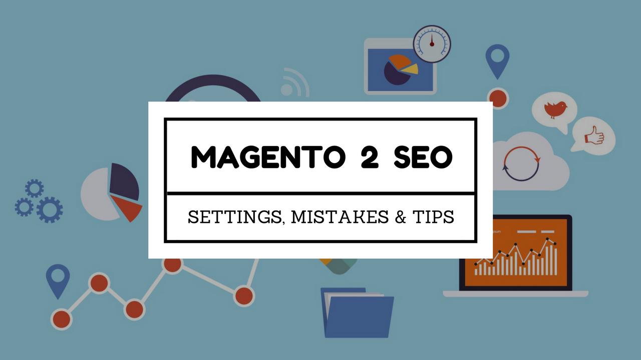 Magento2 SEO Tips